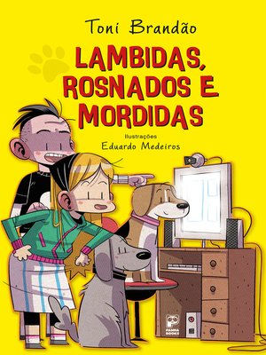 cover image of Lambidas, rosnados e mordidas